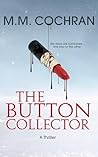 The Button Collector by M.M. Cochran