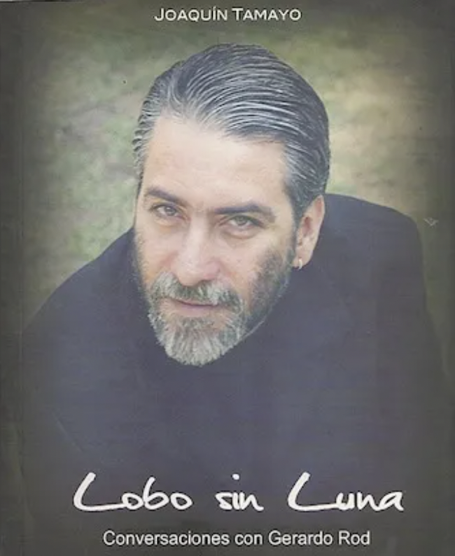 Lobo sin luna. Conversaciones con Gerardo Rod