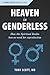 Heaven is Genderless: How s...