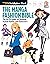 The Manga Fashion Bible: The Go-To Guide for Drawing Stylish Outfits and Characters