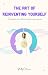 The art of reinventing your...