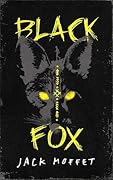 Black Fox: An Indigenous Horror Novel 