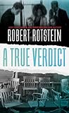 A True Verdict by Robert Rotstein
