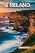 Ireland Travel Guide 2024: ...