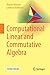 Computational Linear and Commutative Algebra