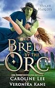 Bred by the Orc (Stolen Harlots, #1)
