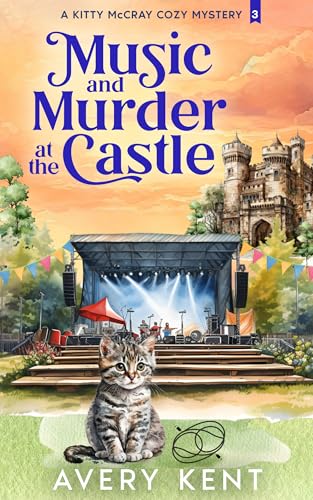 Music and Murder at the Castle: A Kitty McCray Cozy Mystery (Kindle Edition)
