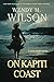 On Kapiti Coast: A Romantic Wartime Adventure From New Zealand (The Kate Hardy Wartime Adventures Book 1)