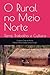 O Rural no Meio Norte: Terr...