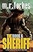 The Sheriff 6 by M.R. Forbes