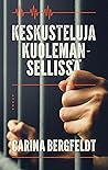 Keskusteluja kuol...