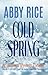 Cold Spring: A Southern Mystery Thriller (Book 3 of the Zoe Nichols Van-Life Series)
