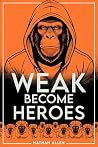 Weak Become Heroes