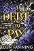 A Debt To Pay by Eden Fanning