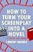 How to Turn Your Screenplay...