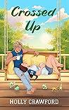 Book cover for Crossed Up (Grand Slam Love, #2)