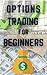 Options Trading for Beginne...
