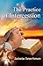 The Practice of Intercession (Prayer Power Series)