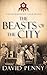 The Beasts of the City (Thomas Berrington Tudor Mystery)