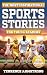 The Most Inspirational Sports Stories For Young Readers by Terrence Armstrong