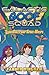 Slime Balls and Space Wasps: Galactic Goof Squad - Book 1
