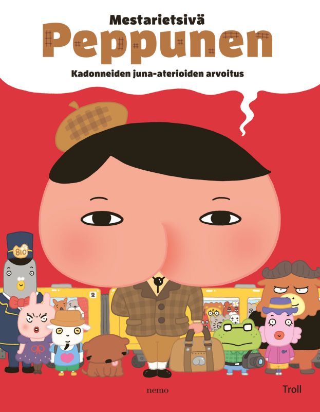 Mestarietsivä Peppunen : kadonneiden juna-aterioiden arvoitus (Hardcover)