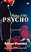 Belongs to Mr Psycho