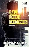 Tall, Dark & Dang...