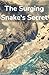 The Surging Snake's Secret