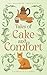 Tales of Cake and Comfort: ...