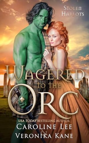 Wagered to the Orc (Stolen Harlots, #3)