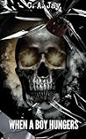 When A Boy Hunger...