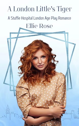 A London Little's Tiger (Stuffie Hospital London #9)