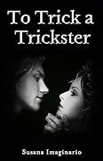 To Trick a Trickster