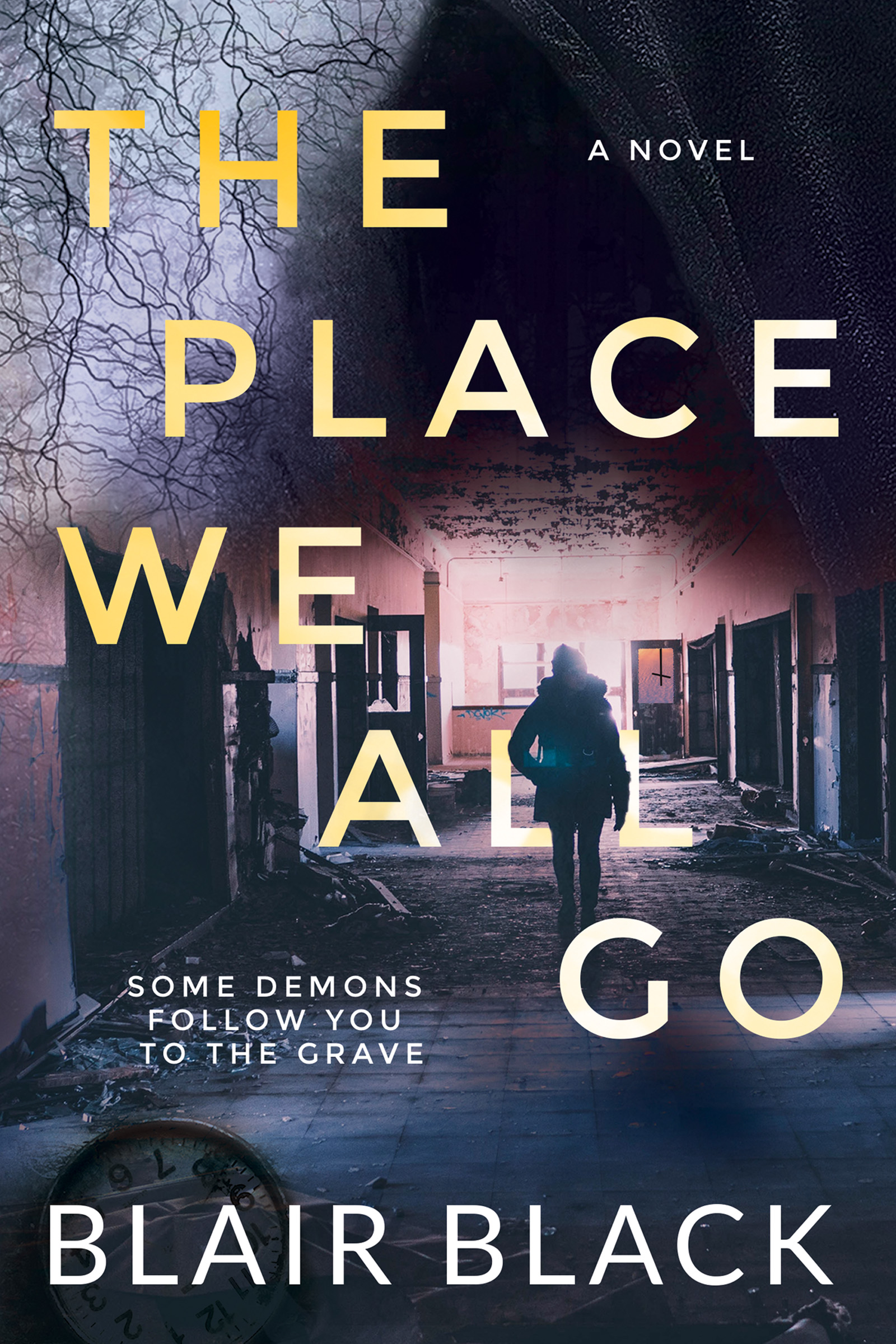 The Place We All Go: A Novel