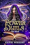 Power Duels - The Mind: A Dystopian Fantasy Novel of Psychic Abilities, Friendship, and Self-Discovery