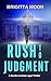 Rush To Judgment: A Legal T...