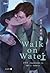 Walk on Water เล่ม 3