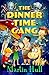 The Dinner Time Gang by Martin Hull