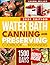 Water Bath Canning and Preserving Cookbook for Beginners by Luana Miller