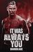 It Was Always You (Four Points Mafia #1)