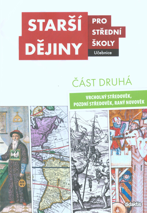 Starší dějiny pro střední školy: Část druhá