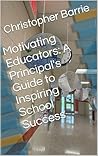 Motivating Educat...