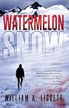 Watermelon Snow: ...