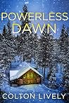 Powerless Dawn: A...
