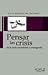Pensar las crisis: en la vida sacerdotal y consagrada