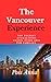 The Vancouver Experience: T...