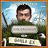 Nya grannar och gamla ex (Kärlek, kaos och knölsvanar, #1)