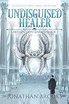 Undisguised Healer