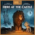 Here at the Castle